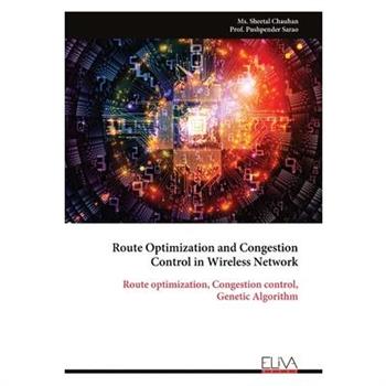 Route Optimization and Congestion Control in Wireless Network