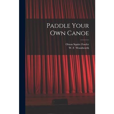 Paddle Your Own Canoe