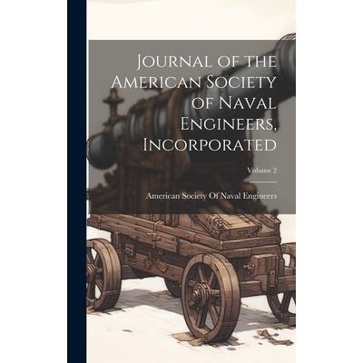 Journal of the American Society of Naval Engineers, Incorporated; Volume 2
