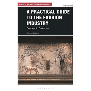 A Practical Guide to the Fashion Industry