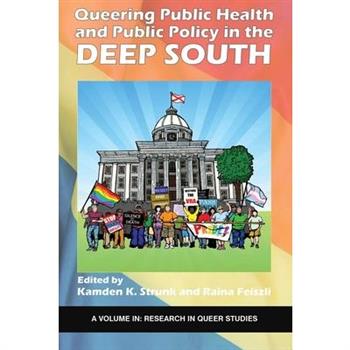 Queering Public Health and Public Policy in the Deep South (hc)