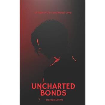 Uncharted Bonds