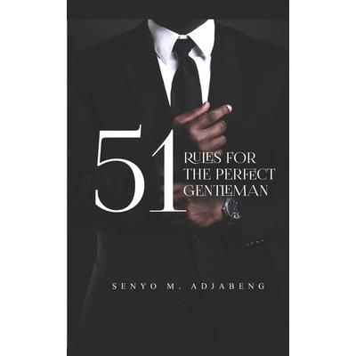 51 Rules for the Perfect Gentleman