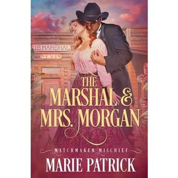 The Marshal & Mrs. Morgan