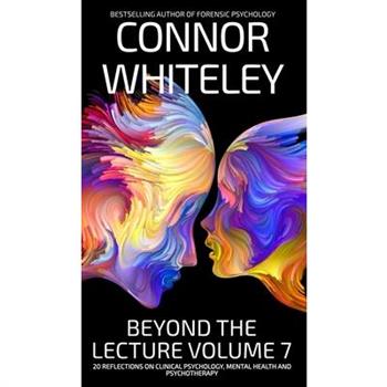 Beyond The Lecture Volume 7