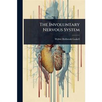 The Involuntary Nervous System
