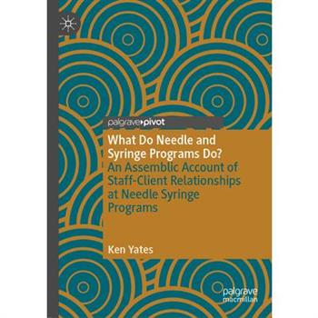 What Do Needle and Syringe Programs Do?