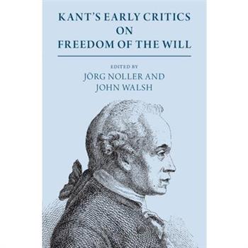 Kant's Early Critics on Freedom of the Will
