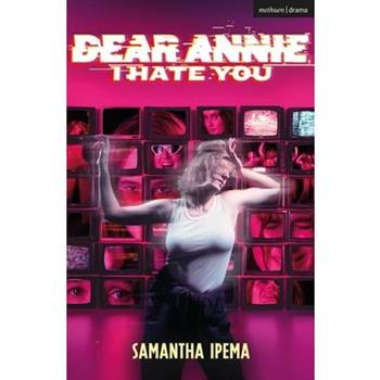 Dear Annie, I Hate You