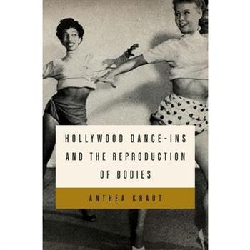 Hollywood Dance-Ins and the Reproduction of Bodies