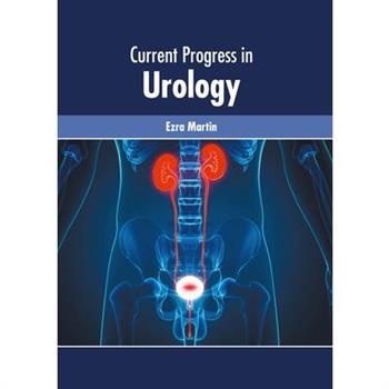 Current Progress in Urology