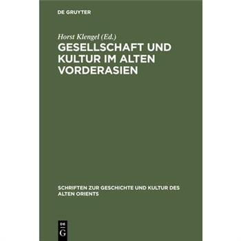 Gesellschaft Und Kultur Im Alten Vorderasien