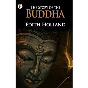 The Story Of The Buddha
