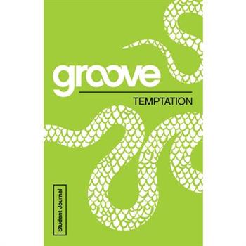 Groove: Temptation Student Journal
