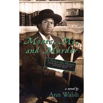 Moses, Me, and Murder