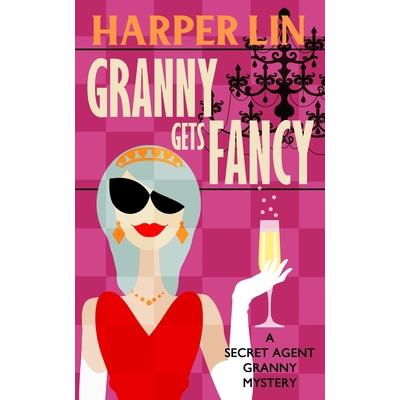 Granny Gets Fancy