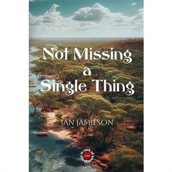 Not Missing a Single Thing