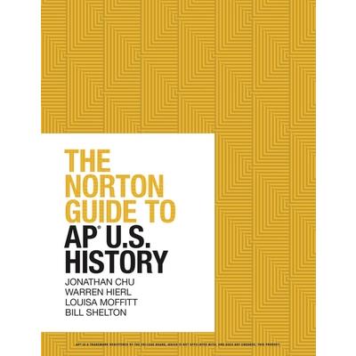 The Norton Guide to Ap(r) U.S. History