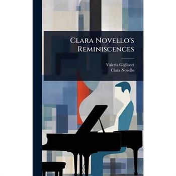 Clara Novello’s Reminiscences