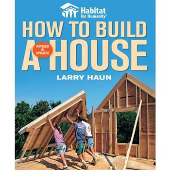 Habitat for Humanity How to Build a House