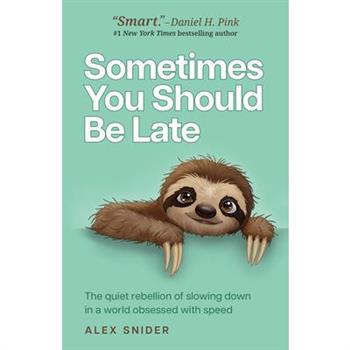 Sometimes You Should Be Late