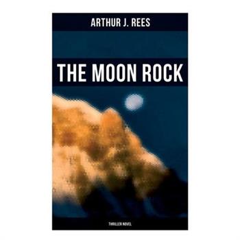 The Moon Rock (Thriller Novel)