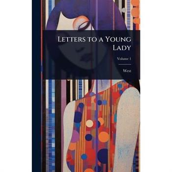 Letters to a Young Lady