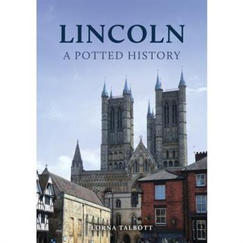 Lincoln: A Potted History
