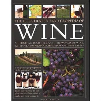 The Illustrated Encyclopedia of Wine