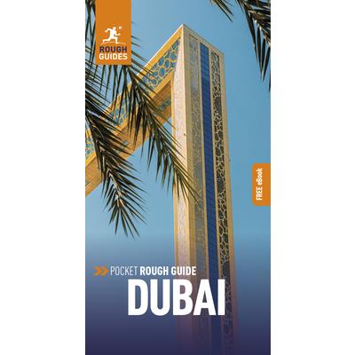 Pocket Rough Guide Dubai: Travel Guide with Free eBook Pocket Rough Guide Dubai: Travel Guide with Free eBook