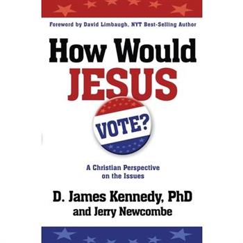 How Would Jesus Vote