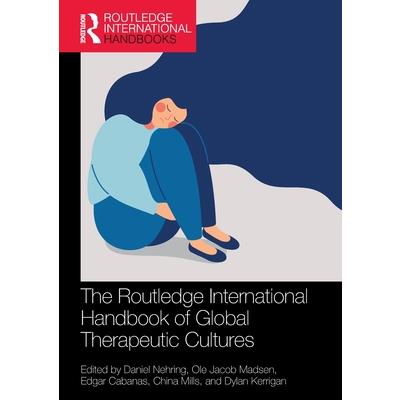 The Routledge International Handbook of Global Therapeutic Cultures