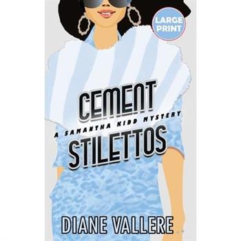 Cement Stilettos (Large Print Edition)