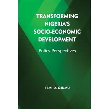 Transforming Nigeria's Socio-Economic Development