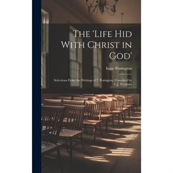 The 'Life Hid With Christ in God'