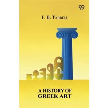 A History Of Greek Art