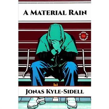 A Material Rain