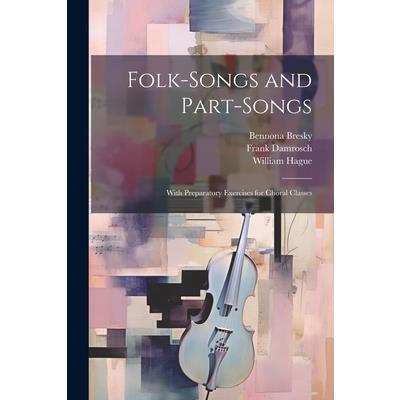 Folk-Songs and Part-Songs