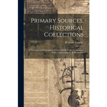 Primary Sources, Historical Collections