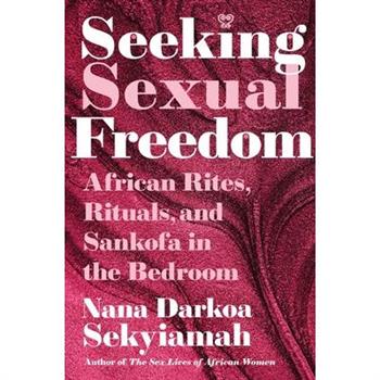 Seeking Sexual Freedom