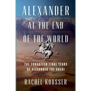 Alexander at the End of the World