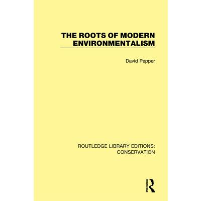 The Roots of Modern Environmentalism