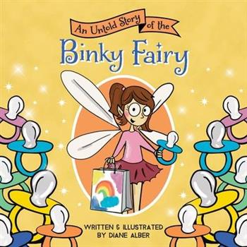 An Untold Story of the Binky Fairy