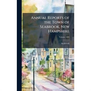 Annual Reports of the Town of Seabrook, New Hampshire