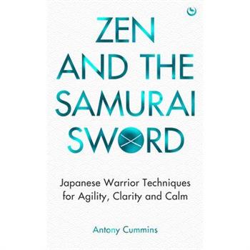 Zen and the Samurai Sword
