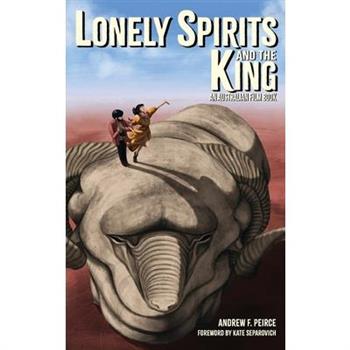 Lonely Spirits and the King