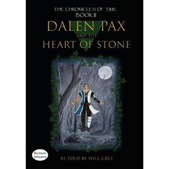 Dalen Pax and The Heart of Stone