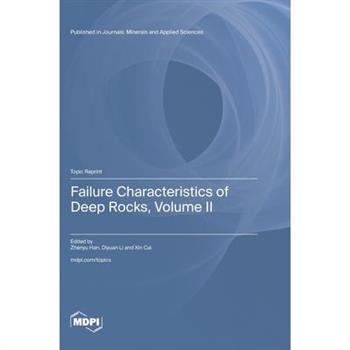 Failure Characteristics of Deep Rocks, Volume II