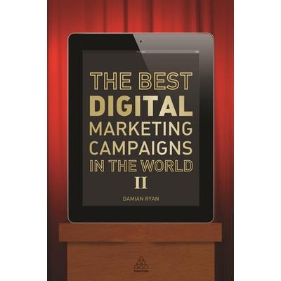 The Best Digital Marketing Campaigns in the World