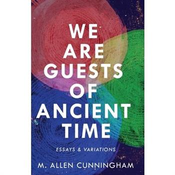 We Are Guests of Ancient Time